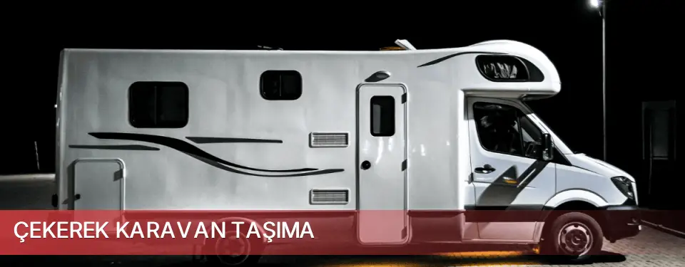 Çekerek İlçemi Karavan Taşıma